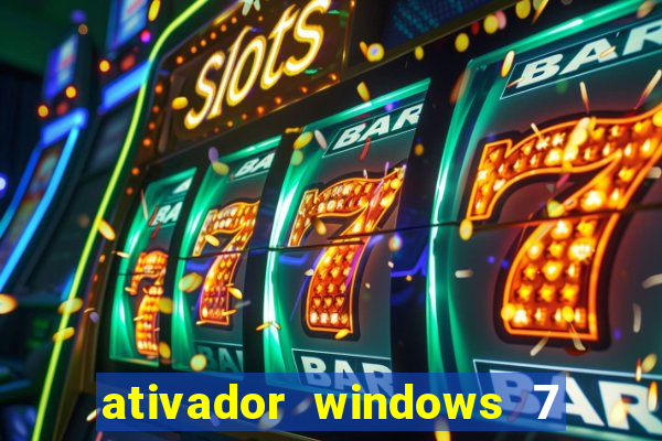 ativador windows 7 ultimate 64 bits download